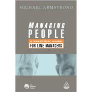 Managing People : A Practical Guide for Line Managers