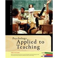 Cengage Advantage Books: Psychology Applied to Teaching