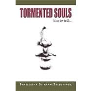 Tormented Souls : Live to Tell