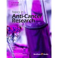 Topics in Anti-Cancer Research: Volume 1