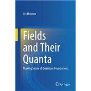 Fields and Their Quanta
