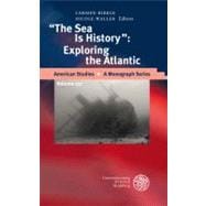 The Sea Is History: Exploring the Atlantic