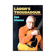 Labor's Troubadour