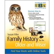 Family History for the Older and Wiser : Find Your Roots with Online Tools