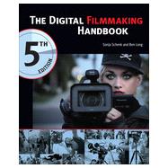 The Digital Filmmaking Handbook, 5th Edition, 5th Edition
