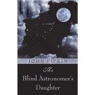 The Blind Astronomer's Daughter