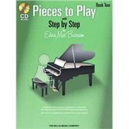 Pieces to Play - Book 2 with CD Piano Solos Composed to Correlate Exactly with Edna Mae Burnam's Step by Step