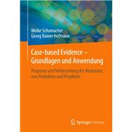 Case-based Evidence – Grundlagen Und Anwendung