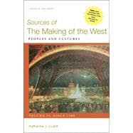 Sources of The Making of the West, Volume II: Since 1500 Peoples and Cultures