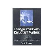 Using Journals with Reluctant Writers : Building Portfolios for Middle and High School Students