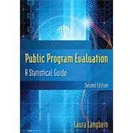 Public Program Evaluation: A Statistical Guide,9780765626127