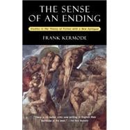 The Sense of an Ending Studies in the Theory of Fiction with a New Epilogue