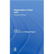 Regionalism in East Asia