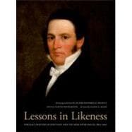 Lessons in Likeness : Portrait Painters in Kentucky and the Ohio River Valley, 1802-1920