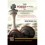 The Power of Will in International Conflict