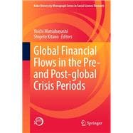 Global Financial Flows in the Pre- and Post-global Crisis Periods book cover, ISBN 9789811936128