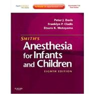Smith's Anesthesia for Infants and Children (Book with Access Code)