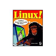 Linux! : I Didn't Know You Could Do That...
