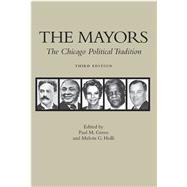 The Mayors: The Chicago Political Tradition