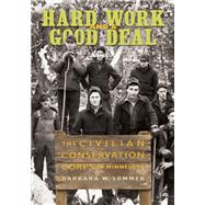 Hard Work and a Good Deal : The Civilian Conservation Corps in Minnesota