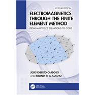 Electromagnetics Through the Finite Element Method book cover, ISBN 9781032736129