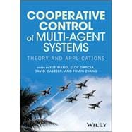 Cooperative Control of Multi-Agent Systems Theory and Applications,9781119266129