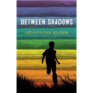 Between Shadows