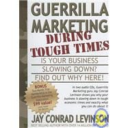 Guerrilla Marketing During Tough Times: Is Your Business Slowing Down?