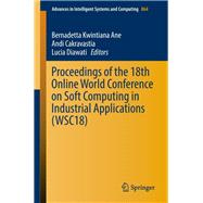 Proceedings of the 18th Online World Conference on Soft Computing in Industrial Applications (WSC18)