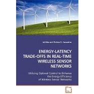 Energy-latency Trade-offs in Real-time Wireless Sensor Networks