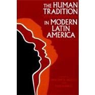The Human Tradition in Modern Latin America