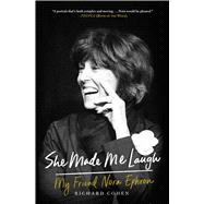 She Made Me Laugh My Friend Nora Ephron