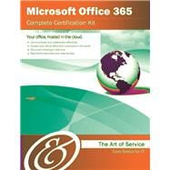 Microsoft Office 365 Complete Certification Kit - Core Series for IT