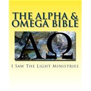 The Alpha & Omega Bible