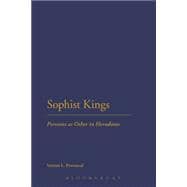 Sophist Kings Persians as Other in Herodotus