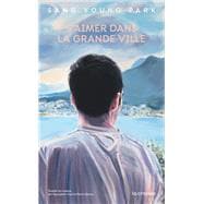 S'aimer dans la grande ville
