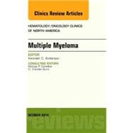 Multiple Myeloma: An Issue of Hematology/Oncology Clinics