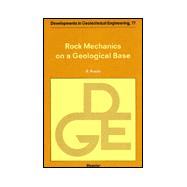 Rock Mechanics on a Geological Base