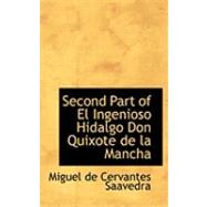 El Ingenioso Hidalgo Don Quijote De La Mancha / The Ingenious Hidalgo Don Quixote of La Mancha
