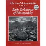 Ansel Adams Guide Bk. 1 : Basic Techniques of Photography