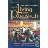 Living the Parashah: Shemos: The Grossman Edition