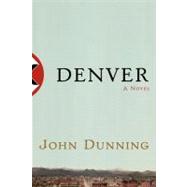 Denver A Novel