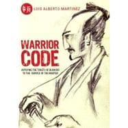 Warrior Code : Applying the Tenets of Bushido to the Service of the Master