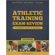 Athletic Training Exam Review: A Student Guide to Success