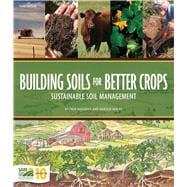 BUILDING SOILS FOR BETTER CROPS (SUSTAINABLE AGRICULTURE NETWORK)