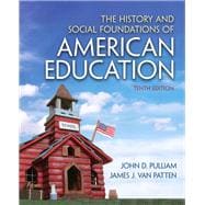 The History and Social Foundations of American Education