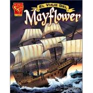 El Viaje Del Mayflower/the Voyage of the Mayflower