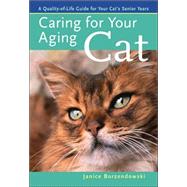 Caring for Your Aging Cat A Quality-of-Life Guide for Your Cat's Senior Years