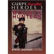 Gurps Traveller Heroes 1: Bounty Hunters