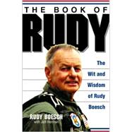 The Book of Rudy: The Wit and Wisdom of Rudy Boesch